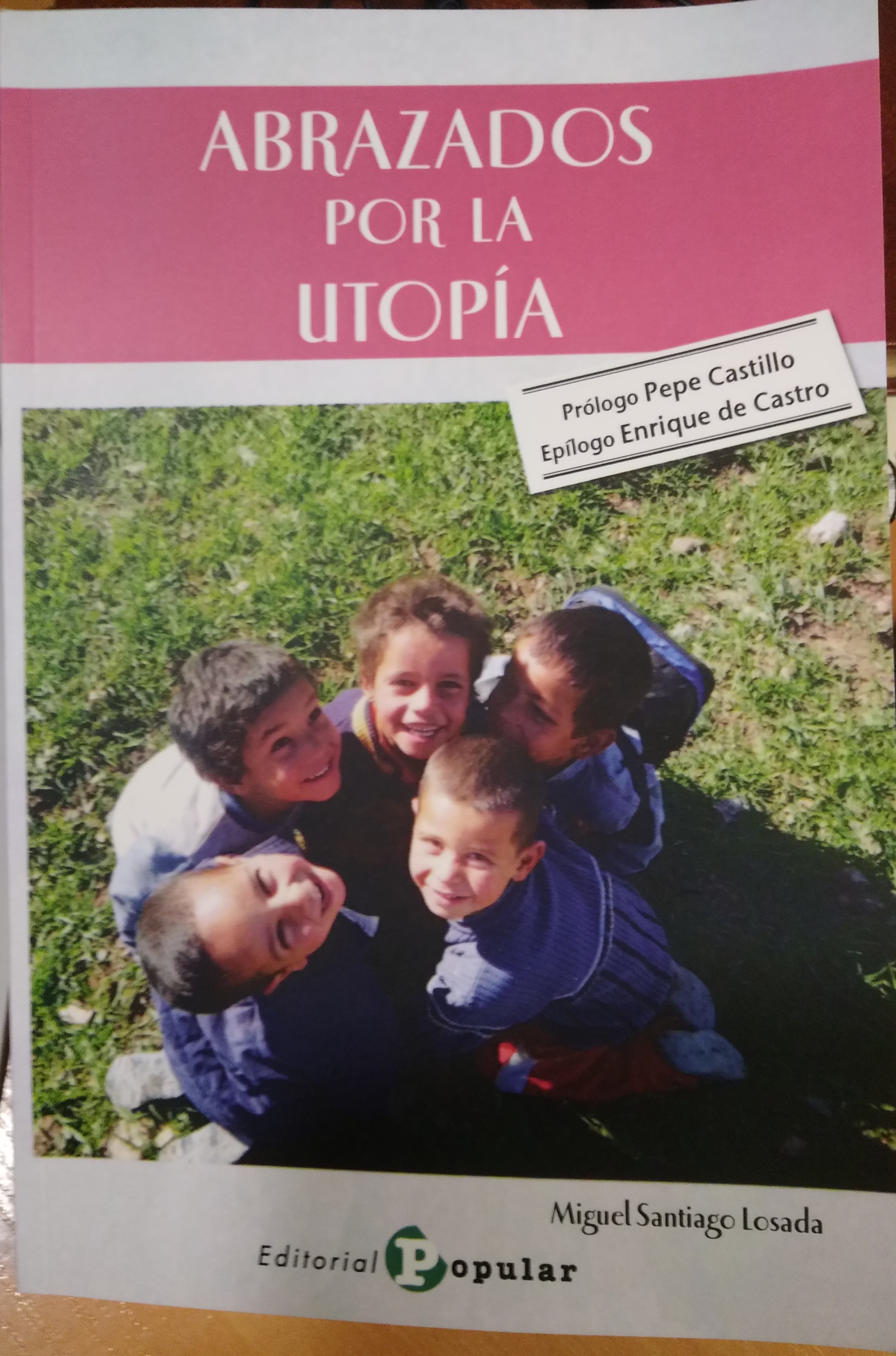 Presentación del libro “Abrazados por la Utopía”, de Miguel Santiago