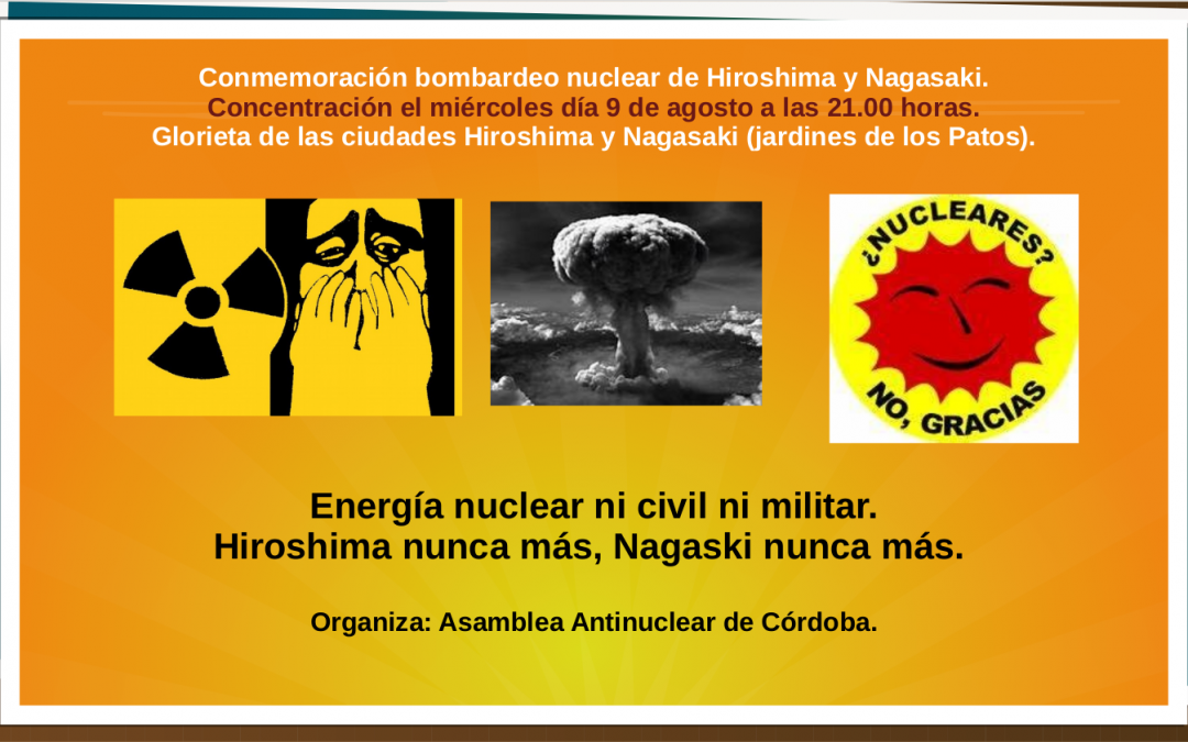 La Asamblea Antinuclear de Córdoba conmemora el 78 aniversario del bombardeo de Hiroshima y Nagasaki